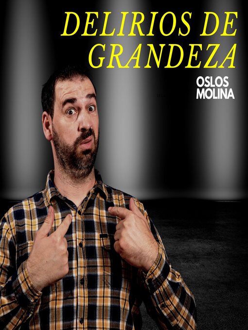 Title details for Delirios de grandeza by Oslos Molina - Available